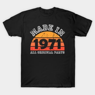 Made 1971 Original Parts 50th Birthday T-Shirt